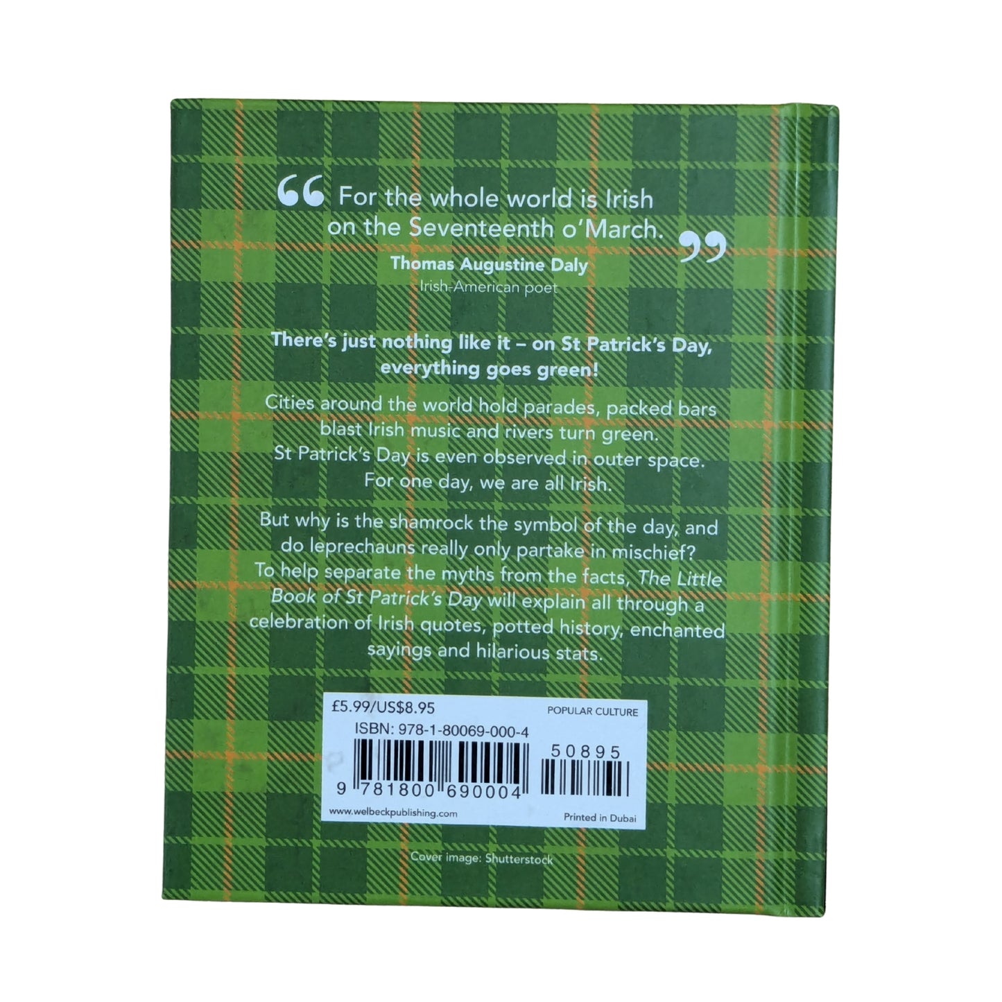 The Little Book of St. Patrick's Day: A compendium of craic about Ireland’s famous festival