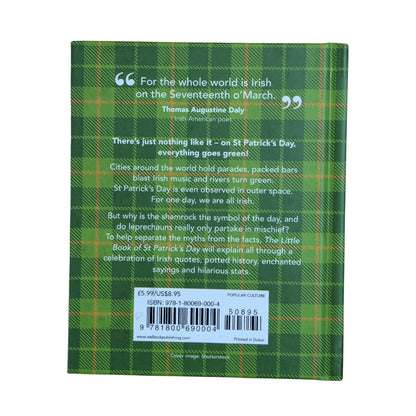 The Little Book of St. Patrick's Day: A compendium of craic about Ireland’s famous festival