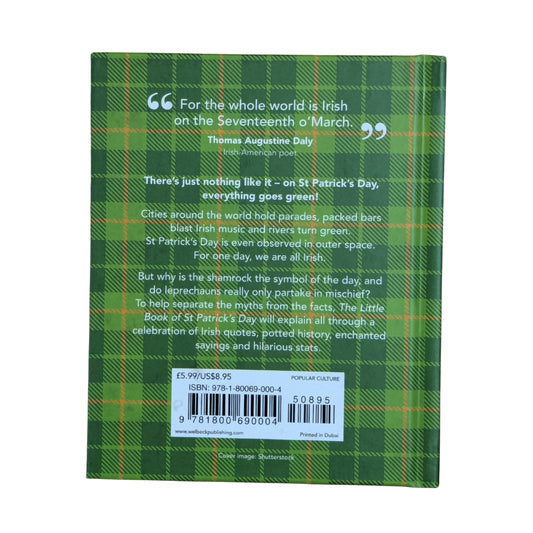 The Little Book of St. Patrick's Day: A compendium of craic about Ireland’s famous festival