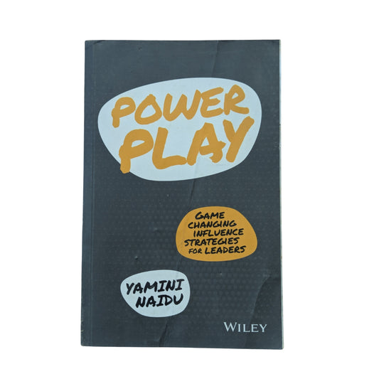 Power Play Game Changing Influence Strategies for Leaders