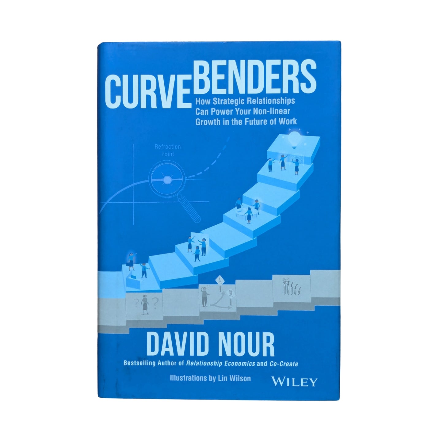 Curve Benders: How Strategic Relationships Can Power Your Non-linear Growth in the Future of Work