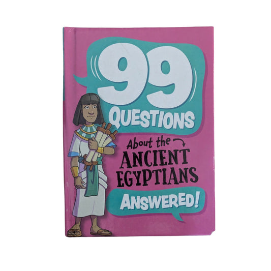 99 Questions About: The Ancient Egyptians