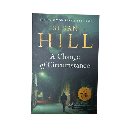 A Change of Circumstance Simon Serrailler Book 11