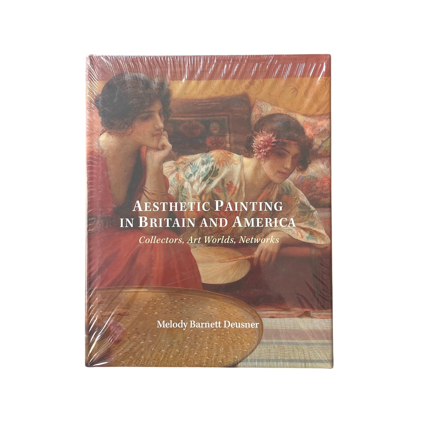 Aesthetic Painting in Britain and America Collectors, Art Worlds, Networks