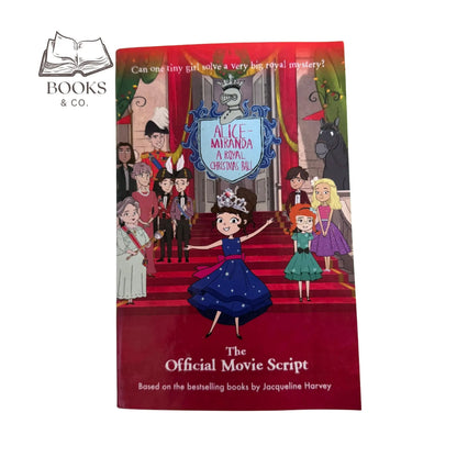 Alice-Miranda: a Royal Christmas Ball: the Official Movie Script