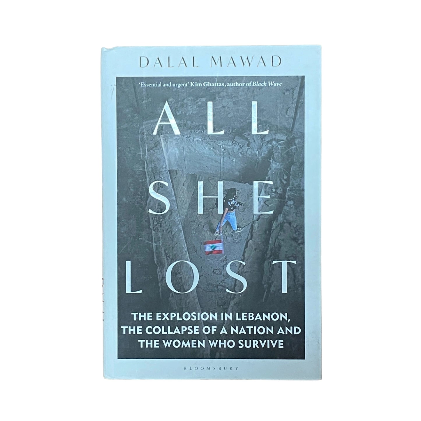 All She Lost The Explosion in Lebanon, the Collapse of a Nation and the Women who Survive - Between Civil War, Israel and Hezbollah