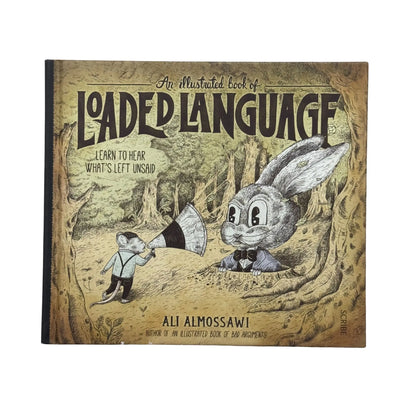 An Illustrated Book of Loaded Language