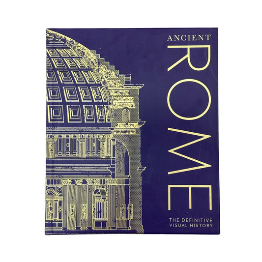 Ancient Rome The Definitive Visual History