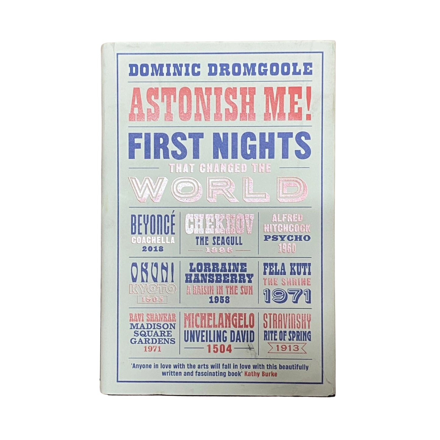 Astonish Me! First Nights That Changed the World
