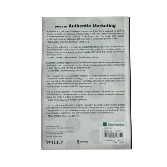 Authentic Marketing: How to Capture Hearts and Minds Through the Power of Purpose