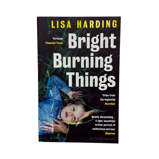 Bright Burning Things