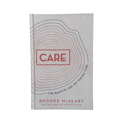 Care: The radical art of taking time