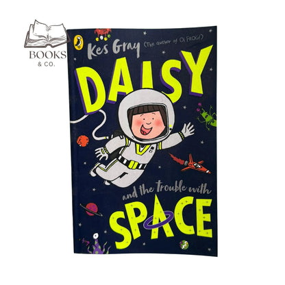 Daisy and the Trouble With Space (Daisy Fiction)