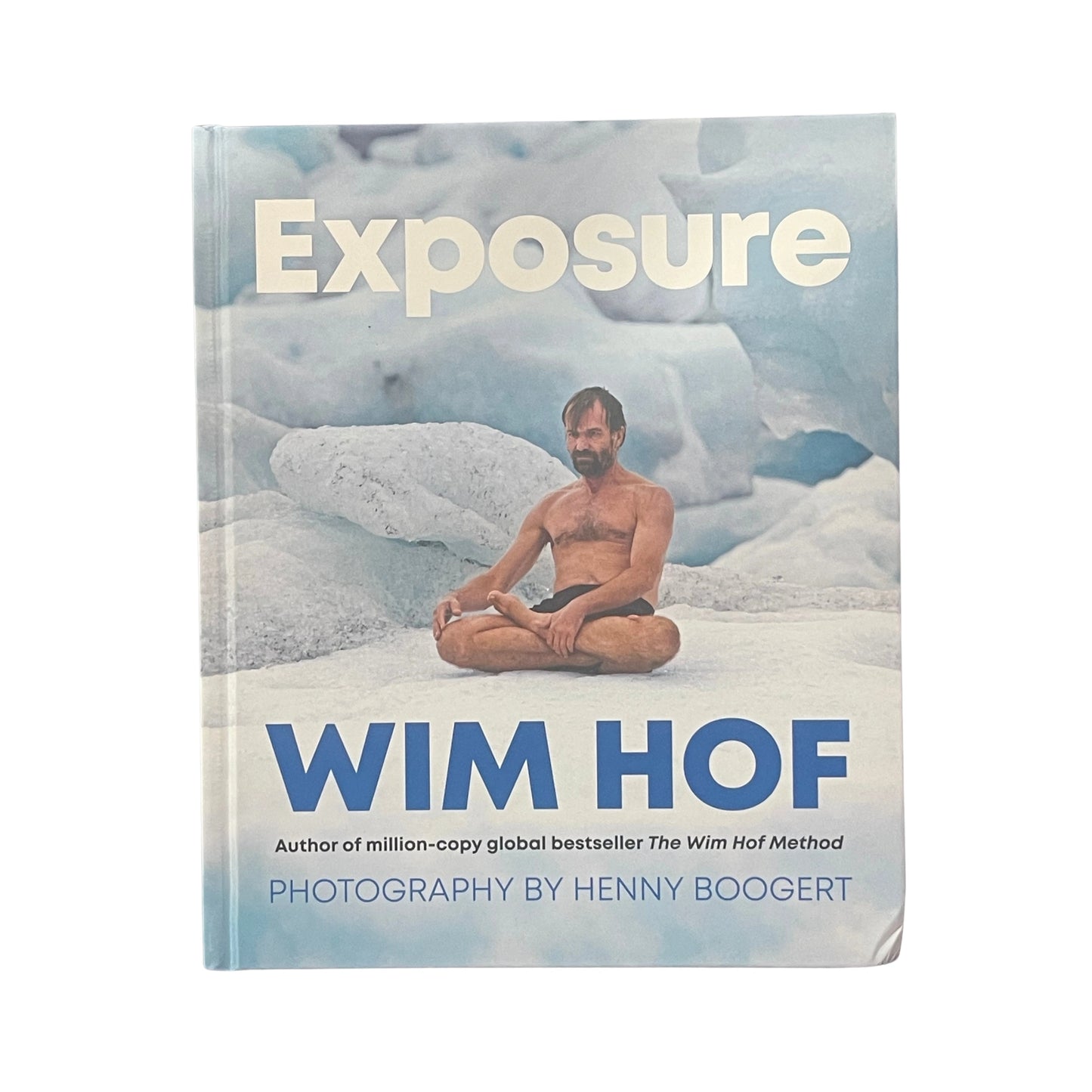 Exposure How an Outlier's Journey Brings Us to Extremes of Power, Vitality, and Possibility