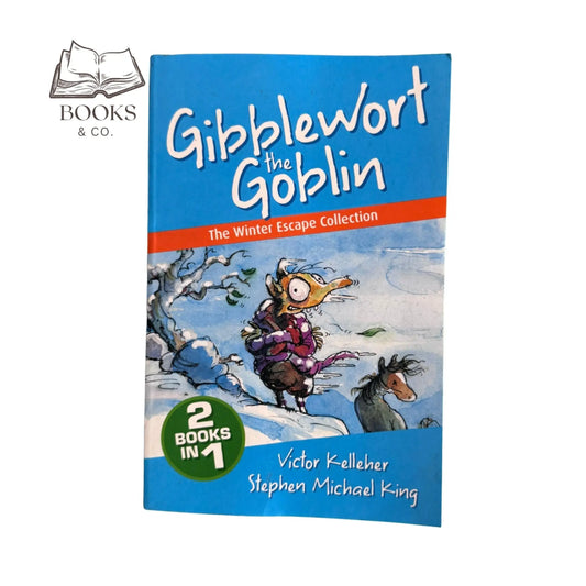 Gibblewort the Goblin: The Winter Escape Collection
