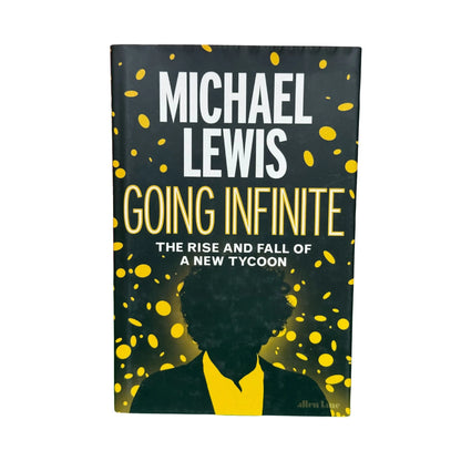 Going Infinite The Rise and Fall of a New Tycoon
