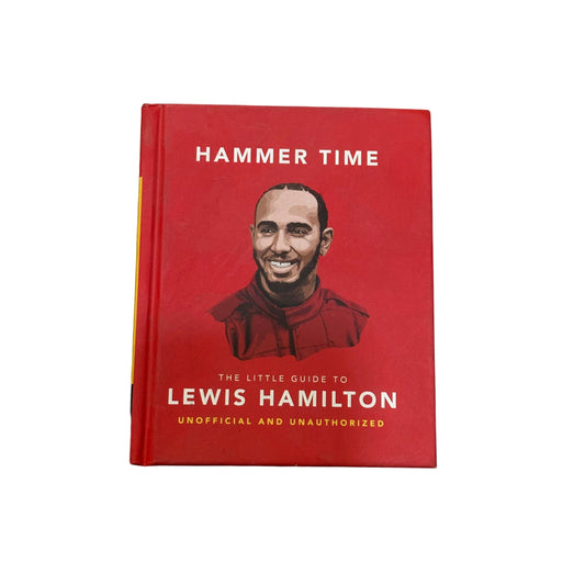 Hammer Time: the Little Guide to Lewis Hamilton