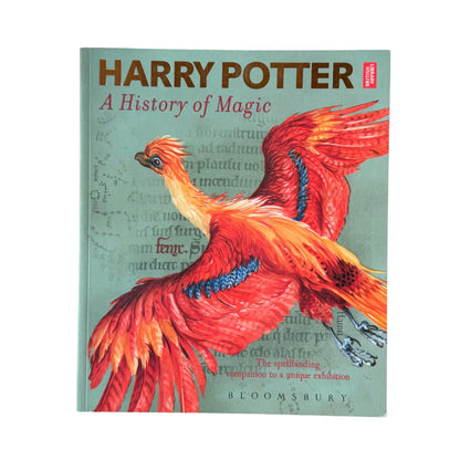 Harry Potter - A History of Magic: The Book of the Exhibition