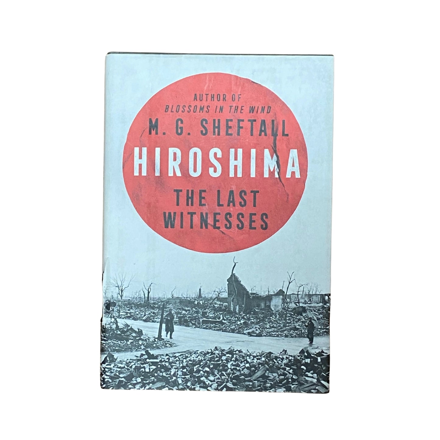Hiroshima The Last Witnesses