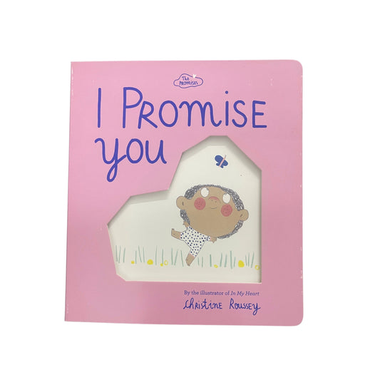 I Promise You (the Promises Series) A Board Book