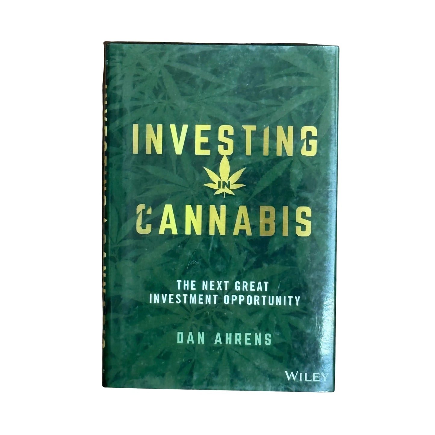 Investing in Cannabis: The Next Great Investment Opportunity