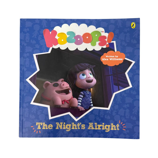 Kazoops! the Night's Alright