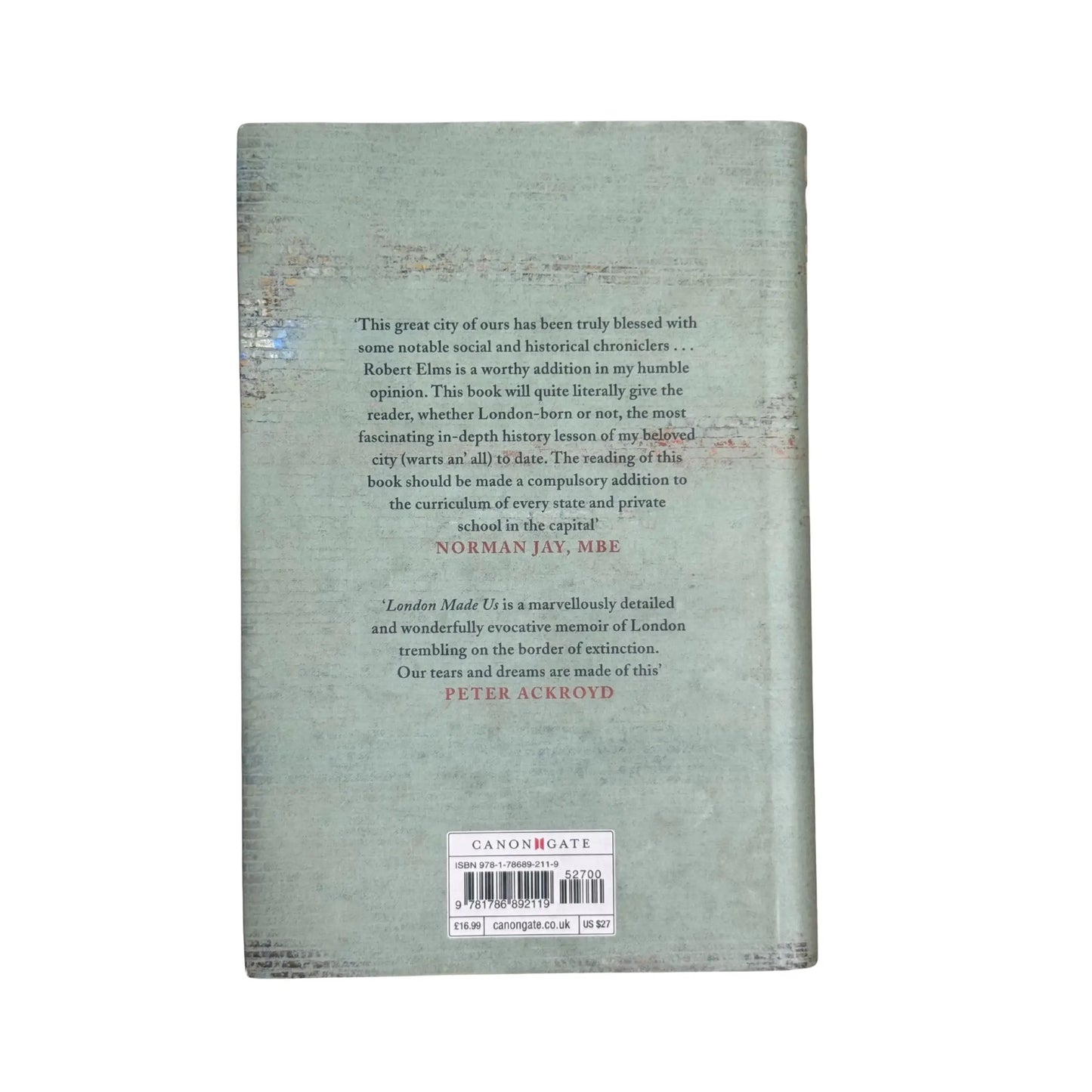 London Made Us A Memoir of a Shape-shifting City