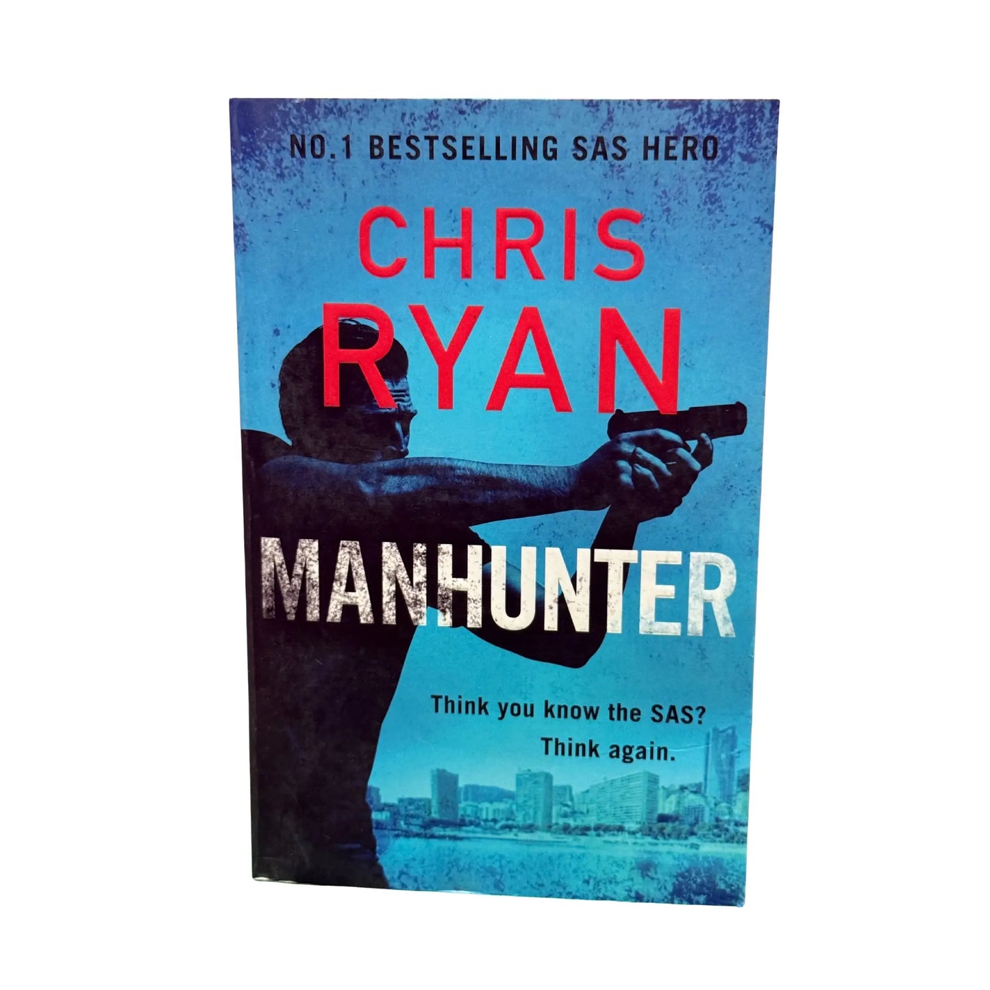 Manhunter: The explosive new thriller from the No.1 bestselling SAS hero