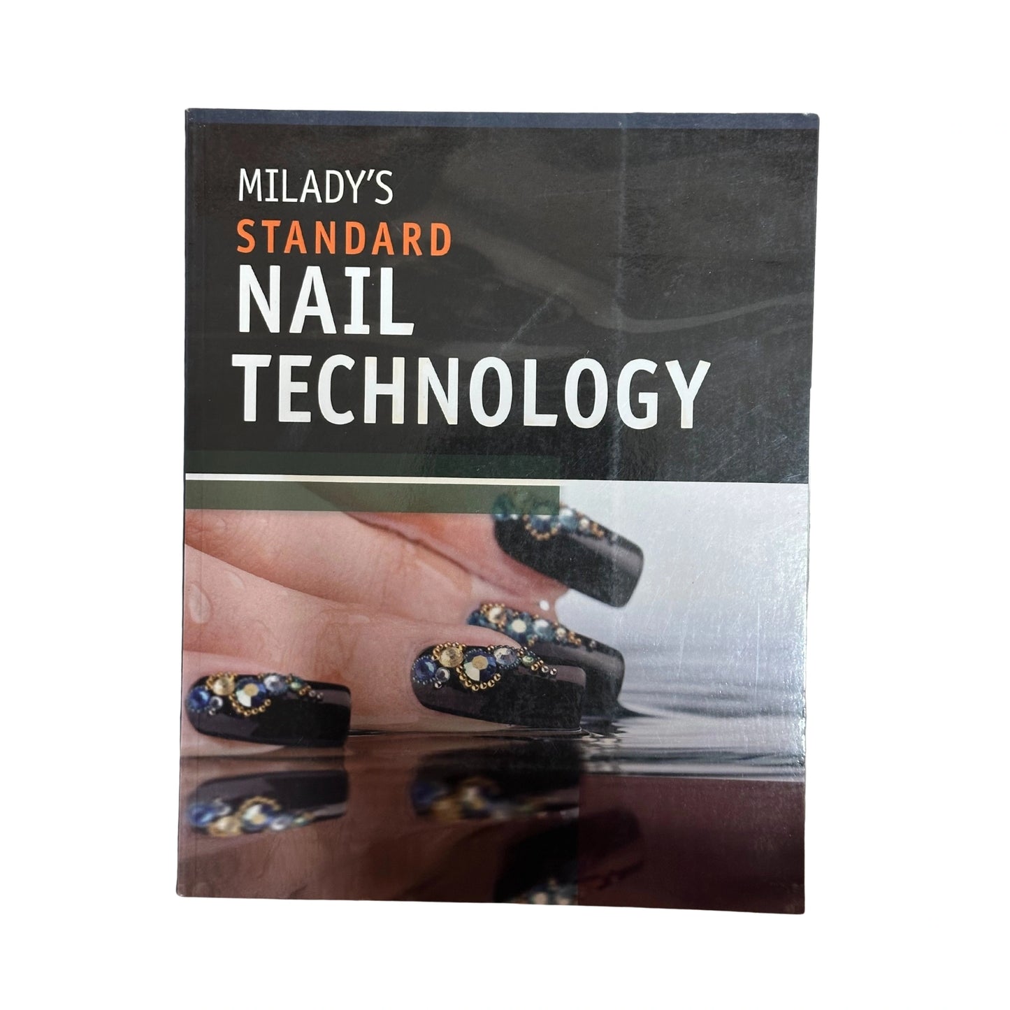 Milady's Standard Nail Technology