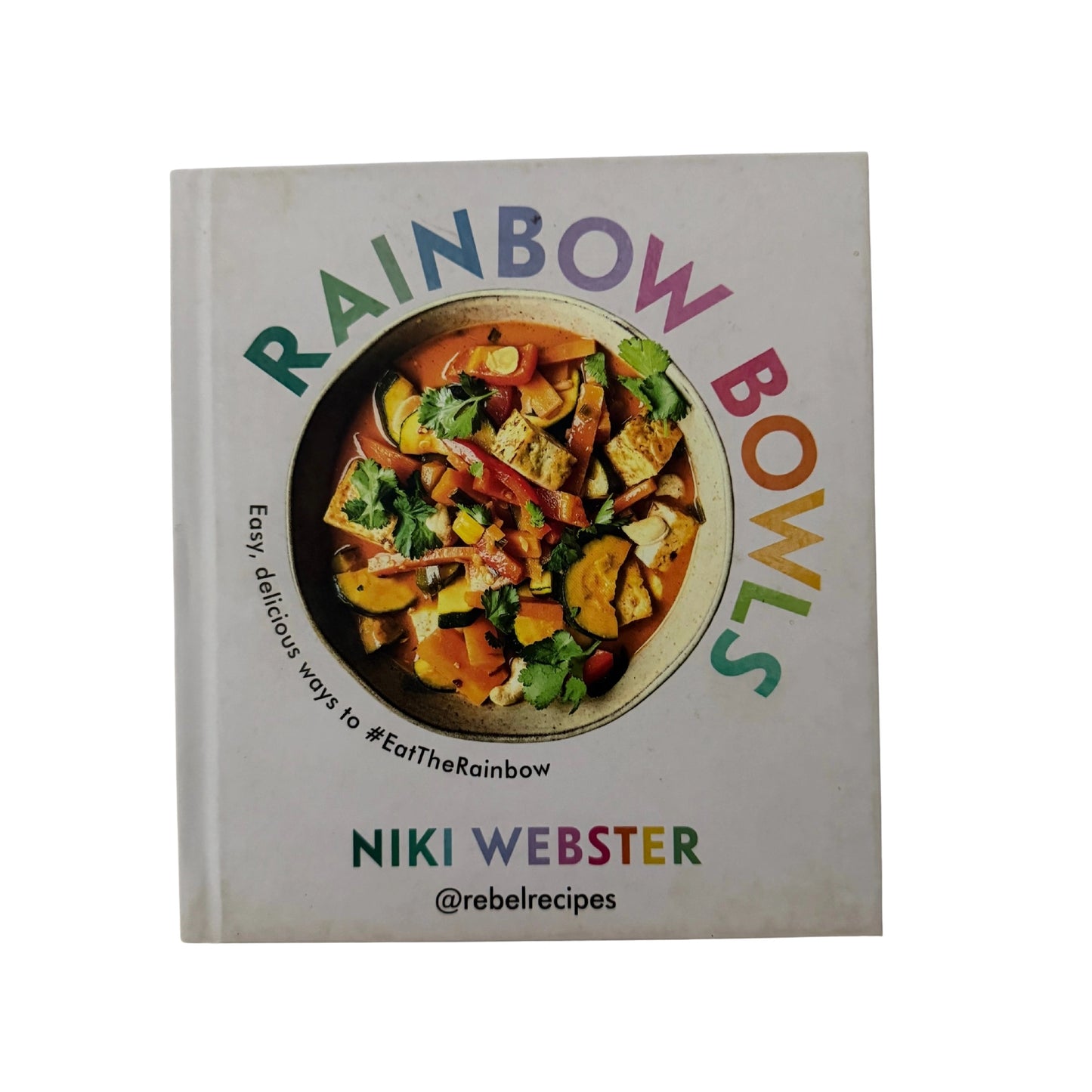 Rainbow Bowls Easy, Delicious Ways To
