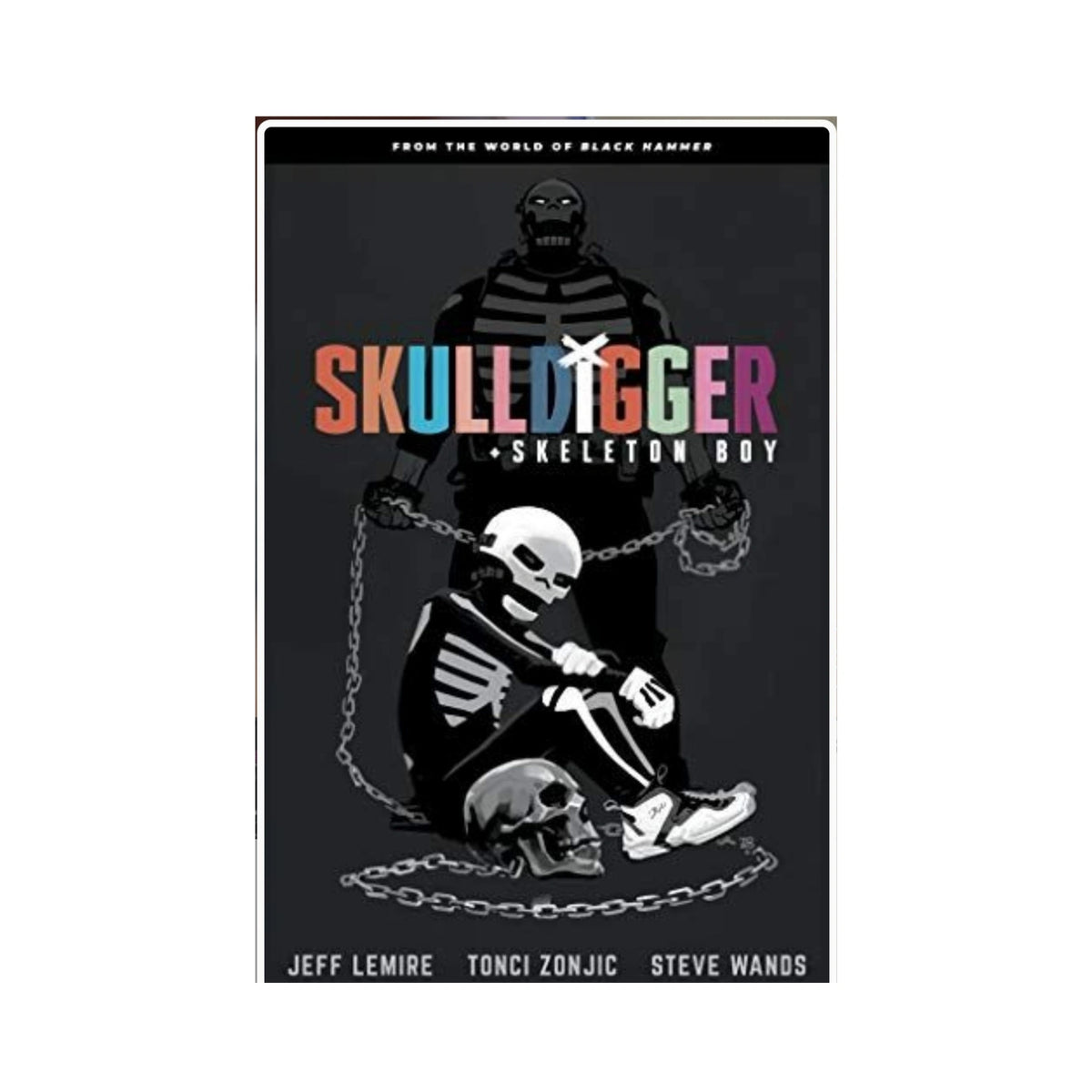 Skulldigger and Skeleton Boy: From the World of Black Hammer Volume 1