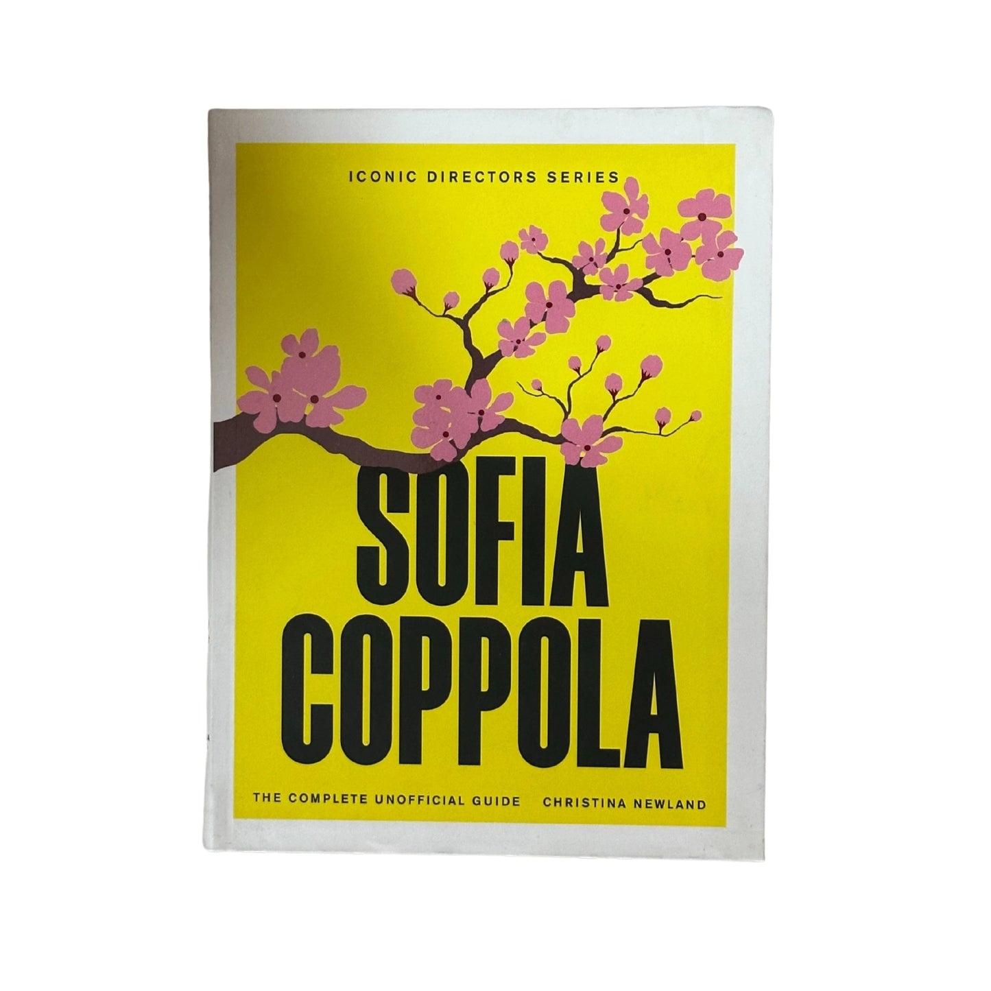 Sofia Coppola The Complete Unofficial Guide