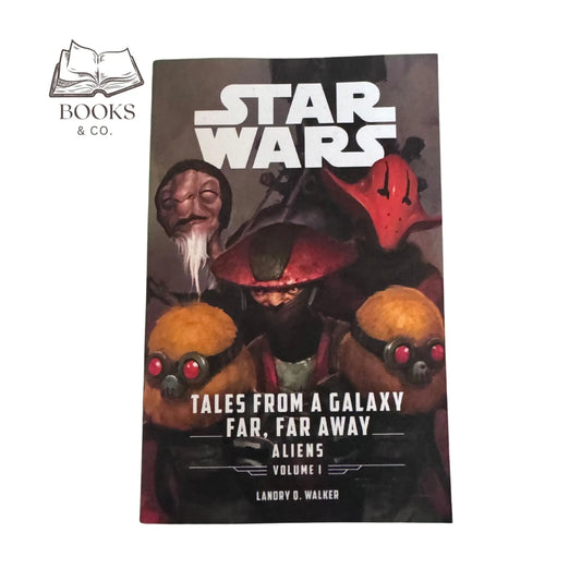 Star Wars: Tales From A Galaxy Far, Far Away: Aliens