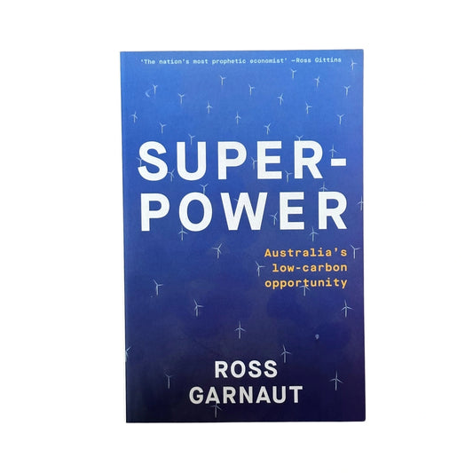 Super - Power Australia's Low-carbon Opportunity