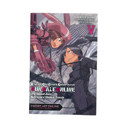 Sword Art Online Alternative Gun Gale Online, Vol. 5 (light novel): 3rd Squad Jam: Betrayers' Choice: Finish (Sword Art Online Alternative Gun Gale Online (light novel), 5)