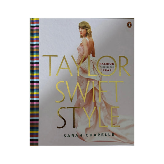 Taylor Swift Style Fashion Through the Eras