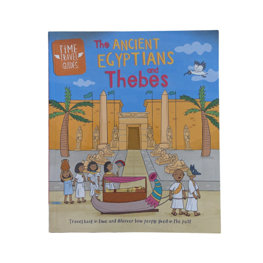 Time Travel Guides: Ancient Egyptians and Thebes