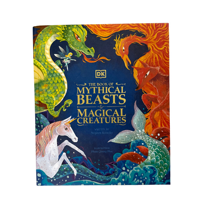 The Book of Mythical Beasts and Magical Creatures