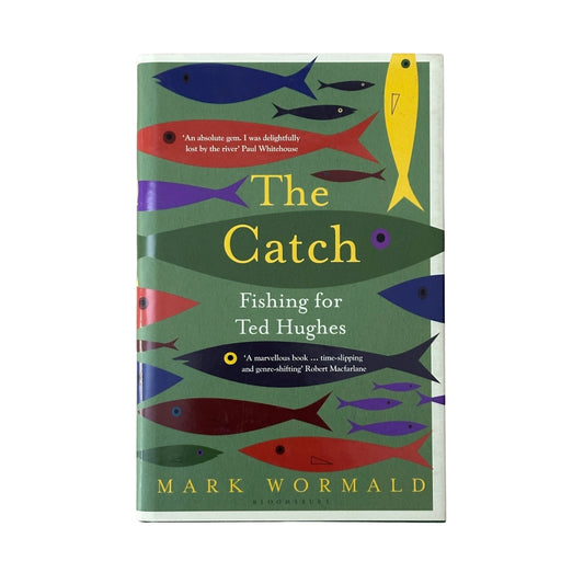 The Catch Fishing for Ted Hughes