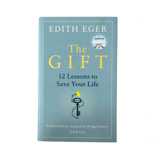 The Gift 12 Lessons to Save Your Life