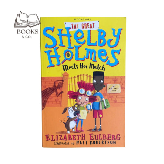 The Great Shelby Holmes Meets Her Match (Great Shelby Holmes 2)