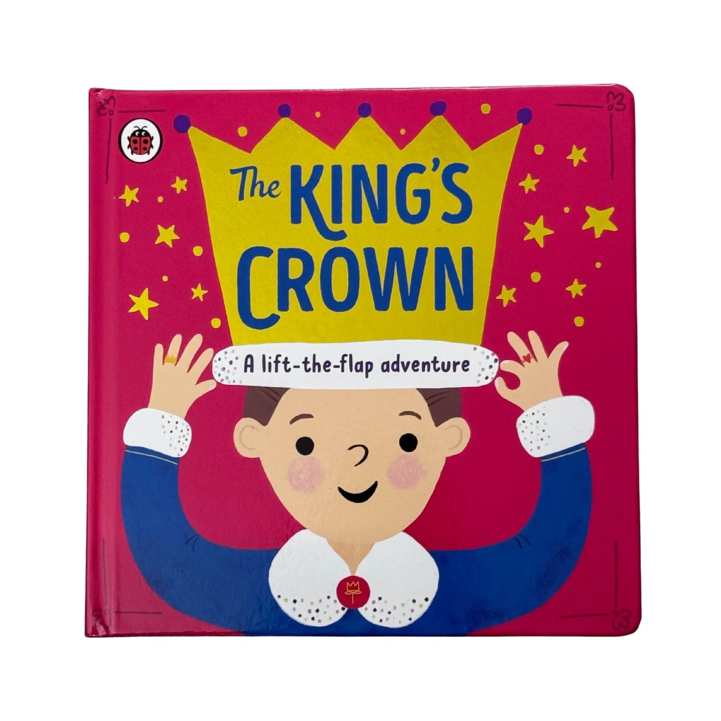 The King's Crown: A lift-the-flap advanture