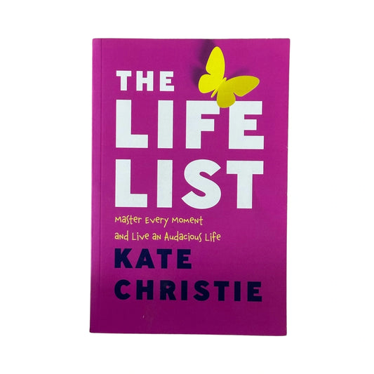 The Life List The #1 Award Winner: Master Every Moment and Live an Audacious Life