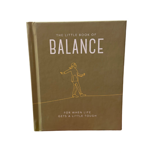 The Little Book of Balance For When Life Gets a Little Tough