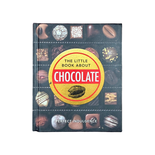 The Little Book of Chocolate Delicious, Decadent, Dark and Delightful...