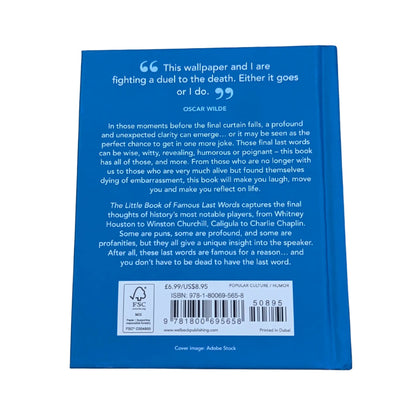 The Little Book of Famous Last Words Classic Quotes and Quips That Deserve the Last Word