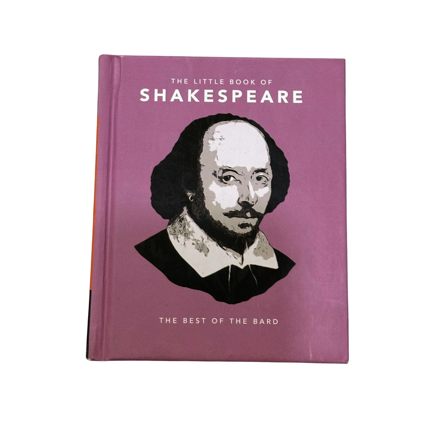 The Little Book of Shakespeare Timeless Wit and Wisdom