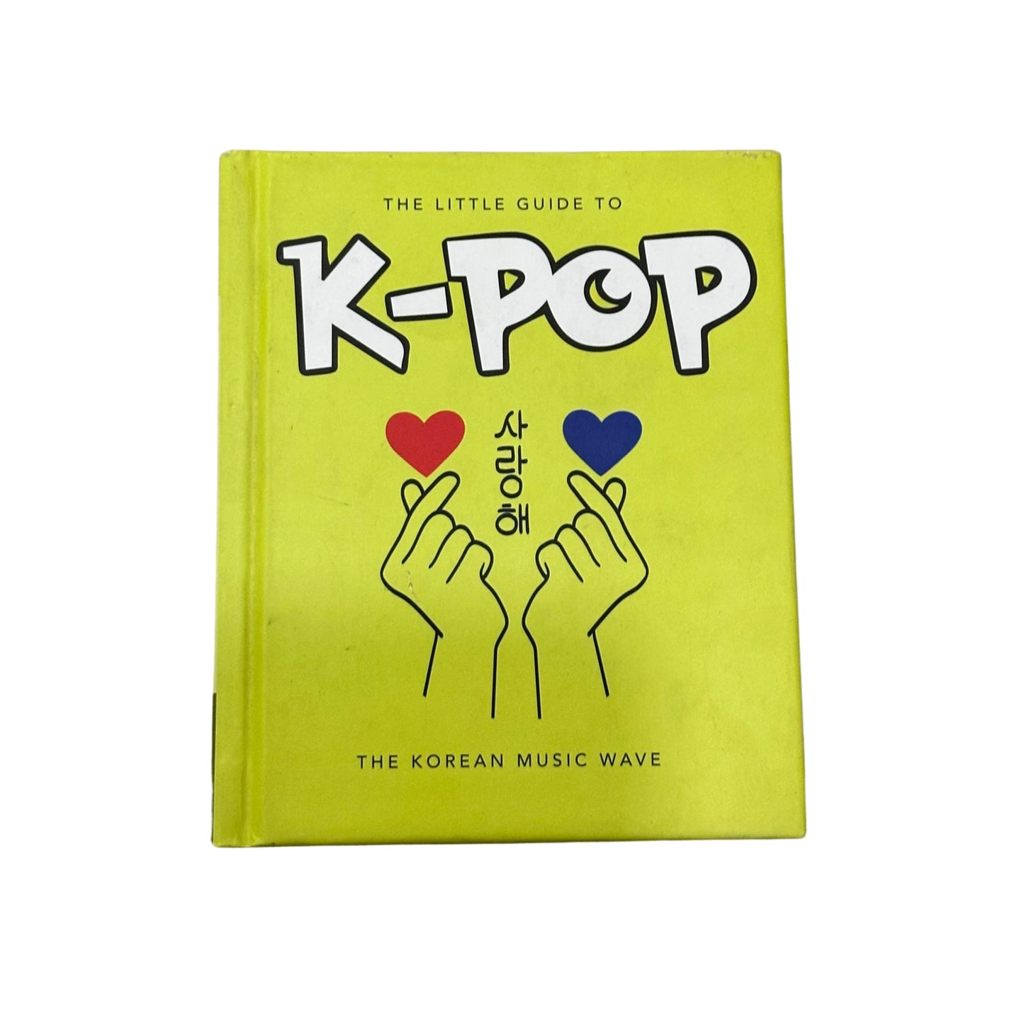 The Little Guide to K-POP The Korean Music Wave