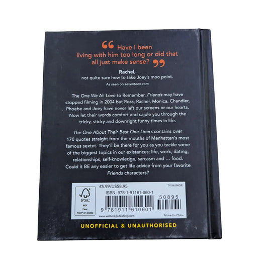 The One About Their Best One-Liners: The Little Guide To FRIENDS-Unofficial & Unauthorized (The Little Books of Film & TV, 3)