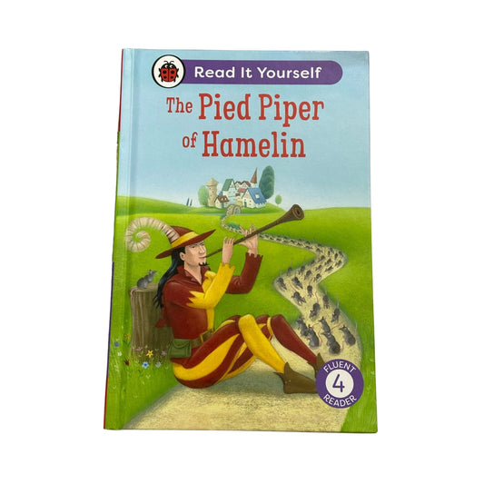 The Pied Piper of Hamelin: Read It Yourself - Level 4 Fluent Reader